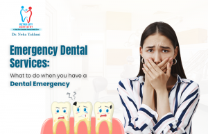 Emergency Dental Services: What to Do When You Have a Dental Emergency