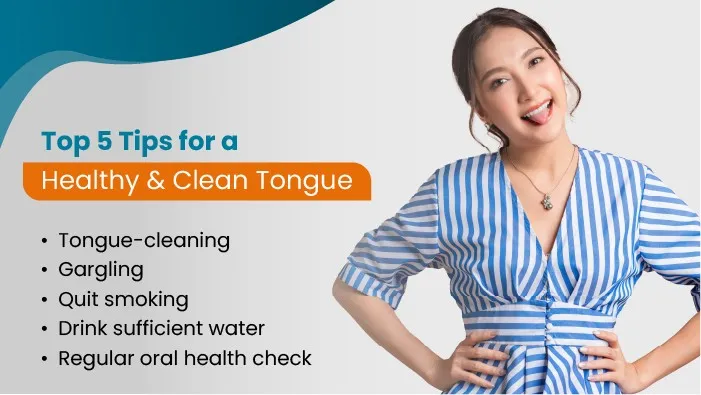 Top 5 Tips for a Healthy and Clean Tongue